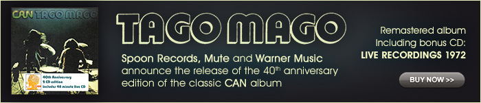 Tago Mago - 40th anniversary edition of the classic CAN album